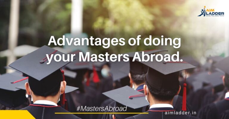 Advantages of doing master's Abroad